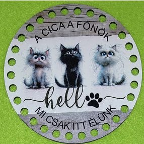   12cm Baza din lemn imprimata crosetabil cu gaura de 7 mm. Pisica "Doar locuim aici", 1 buc./pachet, 12 cm, grosime 2,5 mm.